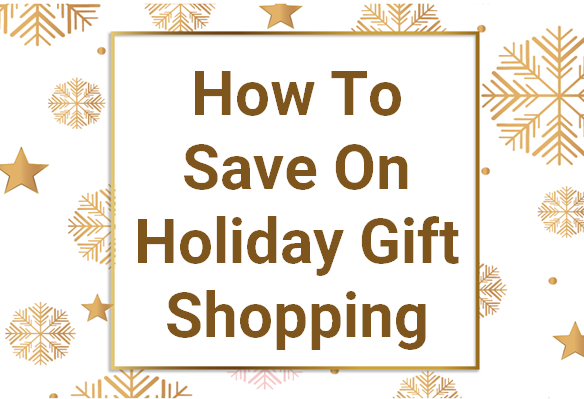 How to save on holiday gift shopping